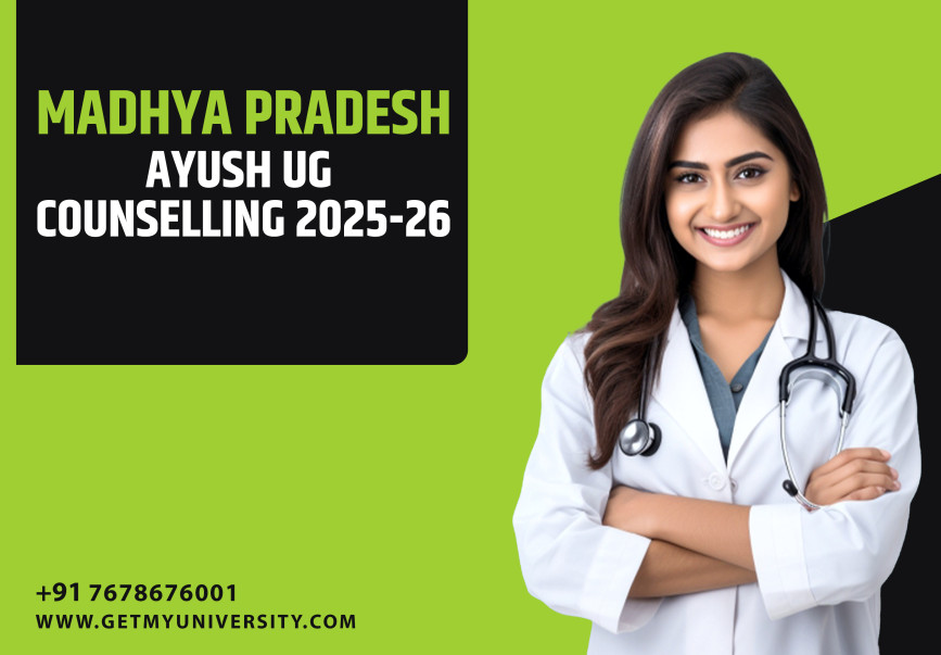 Navigating Your Path to Ayush Education: MP UG Counselling 2025-26 Comprehensive Guide